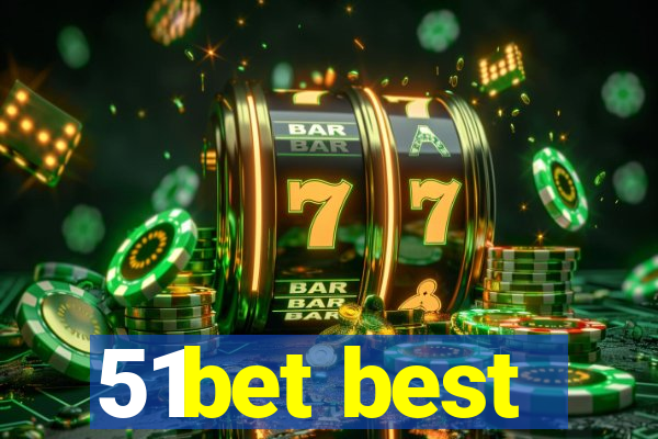 51bet best